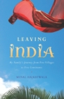 Image for Leaving India: My Family&#39;s Journey from Five Villages to Five Continents