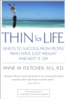 Image for Thin for Life: 10 Keys to Success from People Who Have Lost Weight and Kept It Off