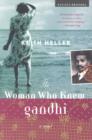 Image for The Woman Who Knew Gandhi: A Novel