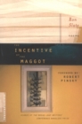 Image for Incentive of the Maggot