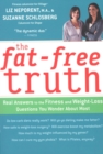 Image for Fat-Free Truth: Real Answers to the Fitness and Weight-Loss Questions You Wonder About Most