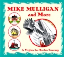 Image for Mike Mulligan and more: a Virginia Lee Burton treasury