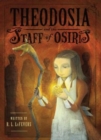 Image for Theodosia and the staff of Osiris