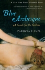 Image for Blue Arabesque: A Search for the Sublime