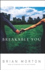 Image for Breakable You: A Novel