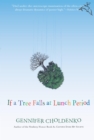 Image for If a Tree Falls at Lunch Period