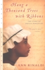 Image for Hang a Thousand Trees with Ribbons: The Story of Phillis Wheatley