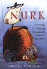 Image for Nurk: The Strange, Surprising Adventures of a (Somewhat) Brave Shrew