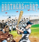 Image for Brothers at Bat : The True Story of an Amazing All-Brother Baseball Team