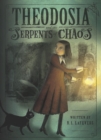 Image for Theodosia and the Serpents of Chaos