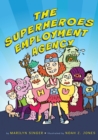 Image for The Superheroes Employment Agency