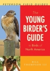 Image for The Young Birder&#39;s Guide To Birds Of North America