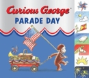 Image for Curious George Parade Day Tabbed Board Book