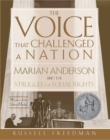 Image for The Voice That Challenged a Nation : A Newbery Honor Award Winner