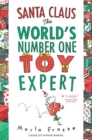 Image for Santa Claus: The World&#39;s Number One Toy Expert : A Christmas Holiday Book for Kids