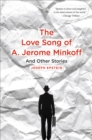 Image for Love Song of A. Jerome Minkoff: And Other Stories