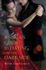 Image for Jessica&#39;s guide to dating on the dark side