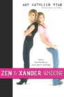 Image for Zen and Xander Undone