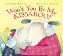 Image for Won&#39;t you be my kissaroo?