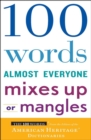 Image for 100 words almost everyone mixes up or mangles