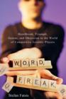 Image for Word Freak: Heartbreak, Triumph, Genius, and Obsession in the World of Competitive Scrabble Players
