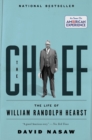 Image for The chief: the life of William Randolph Hearst