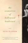 Image for The Seamstress of Hollywood Boulevard: A Novel
