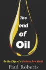 Image for End of Oil: On the Edge of a Perilous New World