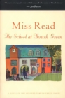 Image for The School at Thrush Green: A Novel