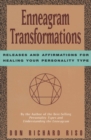 Image for Enneagram Transformations: Releases and Affirmations for Healing Your Personality Type