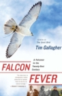 Image for Falcon Fever: A Falconer in the Twenty-first Century