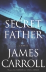 Image for Secret Father: A Novel