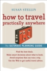 Image for How to travel practically anywhere: the ultimate travel guide