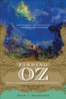 Image for Finding Oz: How L. Frank Baum Discovered the Great American Story