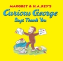Image for Curious George Says Thank You