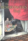 Image for Borrowers Aloft: Plus the short tale Poor Stainless