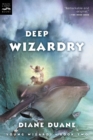 Image for Deep Wizardry (digest): Young Wizards, Book Two