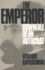 Image for The Emperor: downfall of an autocrat