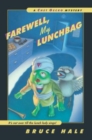 Image for Farewell, My Lunchbag: A Chet Gecko Mystery : Volume 3