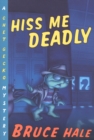 Image for Hiss Me Deadly: A Chet Gecko Mystery