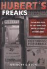 Image for Hubert&#39;s Freaks: The Rare-Book Dealer, the Times Square Talker, and the Lost Photos ofDiane Arbus