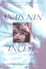 Image for Incest: From &quot;A Journal of Love&quot;: The Unexpurgated Diary of Anais Nin, 1932-1934