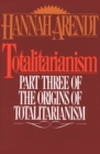Image for Totalitarianism: Part Three of The Origins of Totalitarianism