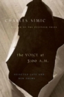 Image for Voice at 3:00 A.M.: Selected Late and New Poems