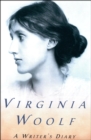 Image for A writer&#39;s diary: being extracts from the diary of Virginia Woolf.
