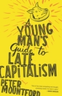 Image for Young Man&#39;s Guide to Late Capitalism