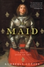 Image for The Maid: A Novel of Joan of Arc
