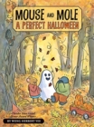 Image for Mouse and Mole: A Perfect Halloween