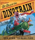 Image for All Aboard the Dinotrain Board Book