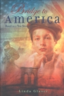 Image for Bridge to America: Based on a True Story
